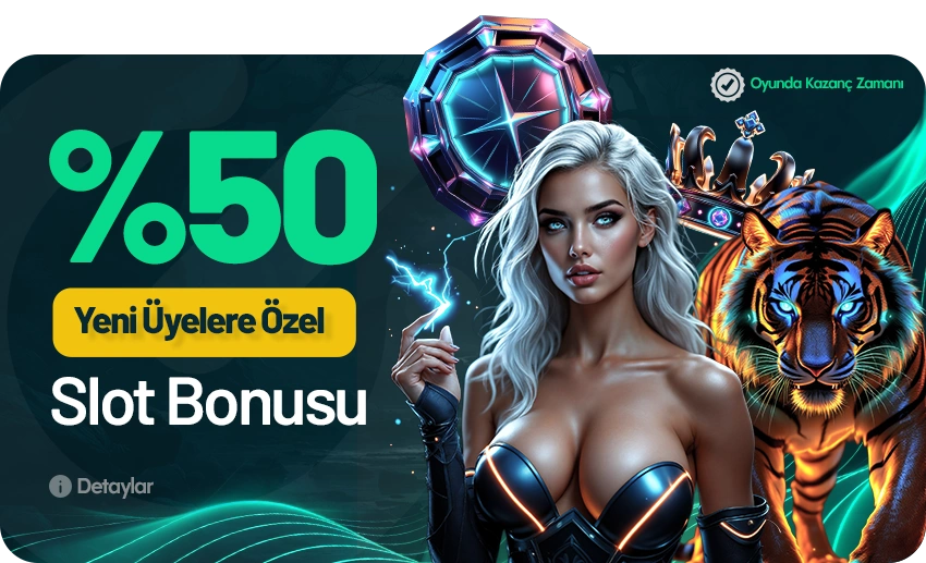 %50 Çevrimsiz Bonus! Yeni Üyelere Özel